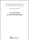 Il negozio di destinazione