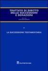 Trattato delle successioni e delle donazioni. 2.La successione testamentaria