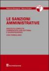 Le sanzioni amministrative. Raccolta completa commentata con dottrine e giurisprudenza. Con CD-ROM