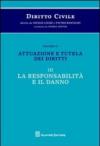 Diritto civile. 4.Attuazione e tutela dei diritti. La responsabilità e il danno