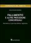 Fallimento e altre procedure concorsuali. Normativa e giurisprudenza ragionata