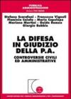 La difesa in giudizio della P.A. Controversie civili ed amministrative