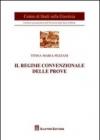 Il regime convenzionale delle prove