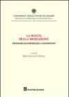 La scelta della mediazione. Itinerari ed esperienze a confronto