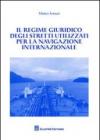 Il regime giuridico degli stretti utilizzati per la navigazione internazionale