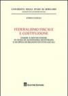 Federalismo fiscale e Costituzione. Essere e dover essere in tema di autonomia di entrata e di spesa di regioni ed enti locali
