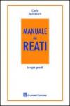 Manuale dei reati. Le regole generali