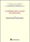 La riforma della legge fallimentare. Atti del Convegno (Palermo, 18-19 giugno 2010)