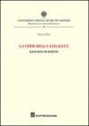 La crisi della legalità. Raccolta di scritti