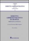 Diritto amministrativo europeo. Principi e istituti