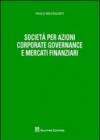 Società per azioni corporate governance e mercati finanziari