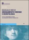 Ordinamento forense e deontologia. Manuale breve