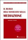 Il ruolo dell'avvocato nella mediazione. Procedure e tecniche