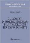 Gli acquisti di immobili ereditari e la trascrizione per causa di morte