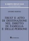 Trust e atto di destinazione nel diritto di famiglia e delle persone