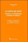 La Corte dei conti. Controllo e giurisdizione. Contabilità pubblica