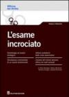 L'esame incrociato