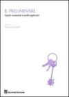 Il preliminare. Aspetti sostanziali e profili applicativi