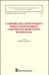 La riforma del lavoro pubblico merito e responsabilità garantiranno produttività ed efficienza? Atti del Convegno (Messina, 12-13 febbraio 2010)