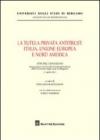 La tutela privata antitrust. Italia, Unione Europea e Nord America. Atti del Convegno (Università di Bergamo, 11 aprile 2011)