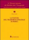 La natura del trasporto stradale di merci