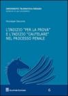 L'indizio «per la prova» e l'indizio «cautelare» nel processo penale