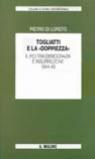 Togliatti e la «Doppiezza». Il PCI tra democrazia e insurrezione (1944-49)