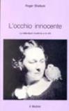 L'occhio innocente. La letteratura moderna e le arti