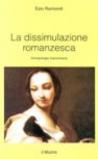 La dissimulazione romanzesca. Antropologia manzoniana