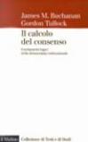 Il calcolo del consenso. Fondamenti logici della democrazia costituzionale