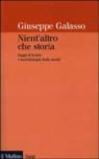 Nient'altro che storia. Saggi di teoria e metodologia della storia