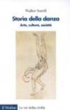 Storia della danza. Arte, cultura, società