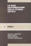 Le basi documentarie della storia antica