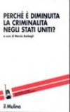 Perché è diminuita la criminalità negli Stati Uniti?