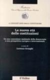 La nuova età delle costituzioni. Da una concezione nazionale della democrazia a una prospettiva europea e internazionale