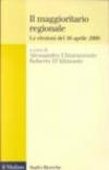 Il maggioritario regionale. Le elezioni del 16 Aprile 2000