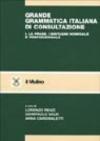 Grande grammatica italiana di consultazione. 1.La frase. I sintagmi nominale e preposizionale