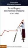 Lo sviluppo economico italiano. 1820-1960