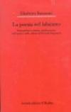 La poesia nel labirinto. Razionalismo e istanza «antiletteraria» nell'opera e nella cultura di Edoardo Sanguineti