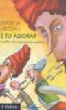 E tu allora? Il conflitto nella comunicazione quotidiana