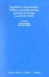 Suppliche e gravàmina. Politica, amministrazione, giustizia in Europa (secoli XIV-XVIII)
