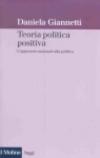 Teoria politica positiva. L'approccio razionale alla politica