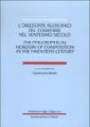L'orizzonte filosofico del comporre nel XX secolo