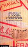 La società cosmopolita. Prospettive dell'epoca postnazionale