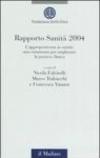Rapporto sanità 2004. L'appropriatezza in sanità: uno strumento per migliorare la pratica clinica