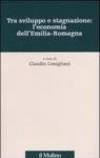 Tra sviluppo e stagnazione: l'economia dell'Emilia-Romagna