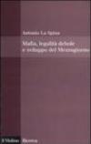 Mafia, legalità debole e sviluppo del Mezzogiorno