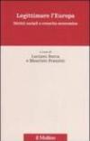Legittimare l'Europa. Diritti sociali e crescita economica