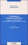 Artigianato e finanza agevolata. Rapporto sull'artigianato e sulle misure di agevolazione in Italia
