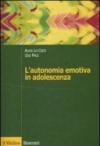 L'autonomia emotiva in adolescenza